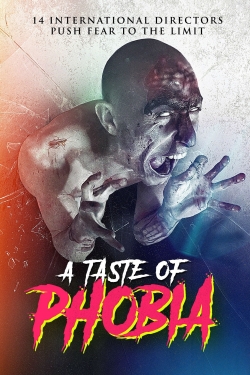 watch free A Taste of Phobia hd online