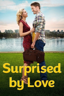 watch free Surprised by Love hd online