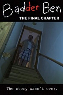 watch free Badder Ben: The Final Chapter hd online