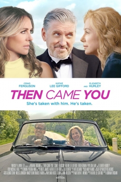 watch free Then Came You hd online