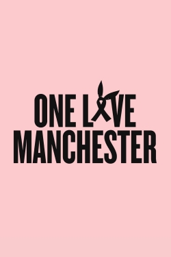 watch free One Love Manchester hd online