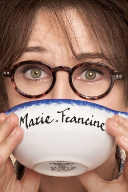 watch free Marie-Francine hd online