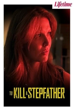 watch free To Kill a Stepfather hd online