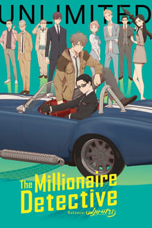 watch free The Millionaire Detective – Balance: UNLIMITED hd online