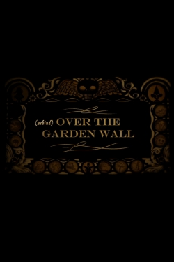 watch free Behind Over the Garden Wall hd online