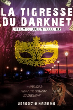 watch free La Tigresse du Darknet EP. 2 hd online