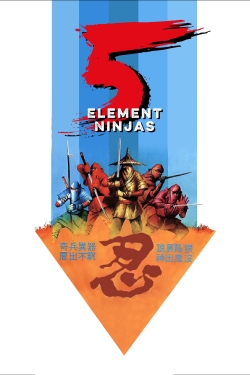 watch free Five Element Ninjas hd online