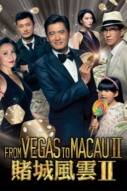 watch free From Vegas to Macau II hd online