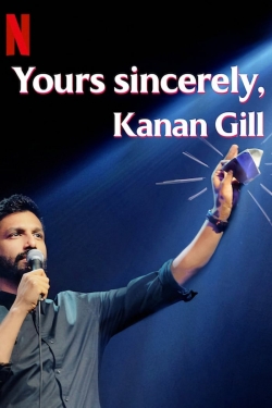 watch free Yours Sincerely, Kanan Gill hd online