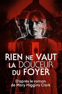 watch free Rien ne vaut la douceur du foyer hd online