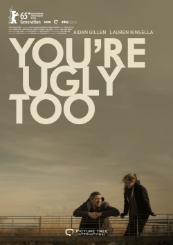 watch free You're Ugly Too hd online