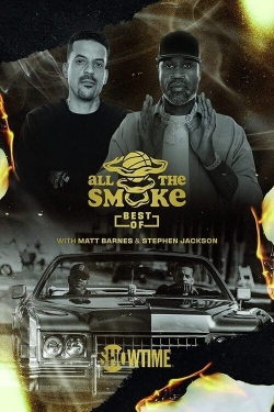 watch free The Best of All the Smoke with Matt Barnes and Stephen Jackson hd online