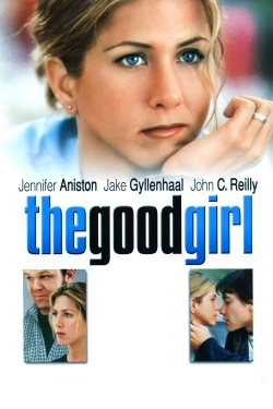 watch free The Good Girl hd online