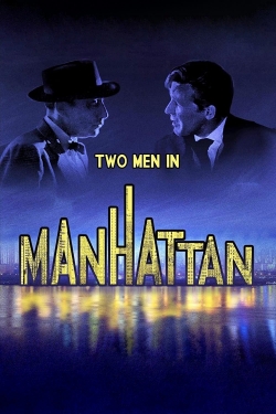 watch free Two Men in Manhattan hd online