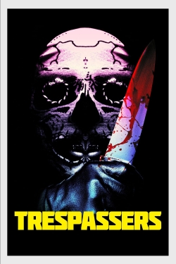 watch free Trespassers hd online