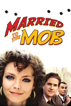 watch free Married to the Mob hd online