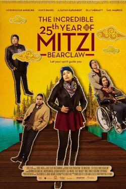 watch free The Incredible 25th Year of Mitzi Bearclaw hd online