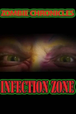 watch free Zombie Chronicles: Infection Zone hd online