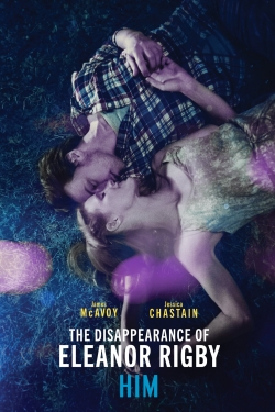 watch free The Disappearance of Eleanor Rigby: Him hd online