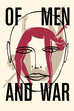 watch free Of Men and War hd online