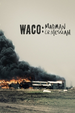 watch free Waco: Madman or Messiah hd online