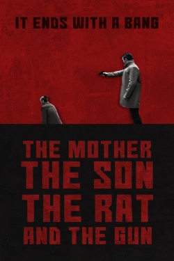 watch free The Mother the Son The Rat and The Gun hd online