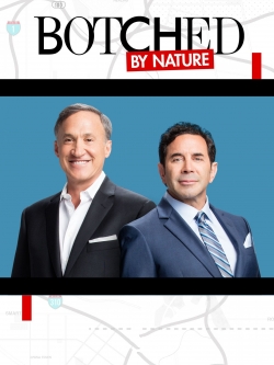 watch free Botched By Nature hd online