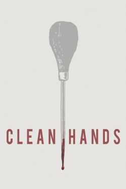 watch free Clean Hands hd online