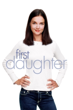 watch free First Daughter hd online