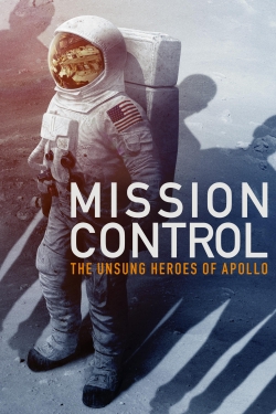 watch free Mission Control: The Unsung Heroes of Apollo hd online