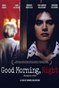 watch free Good Morning, Night hd online