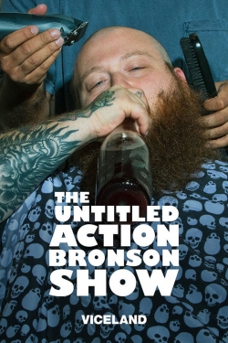 watch free The Untitled Action Bronson Show hd online