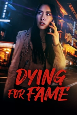 watch free Dying for Fame hd online