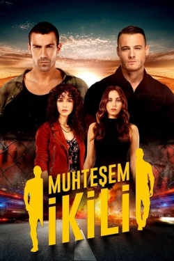 watch free Muhteşem İkili hd online