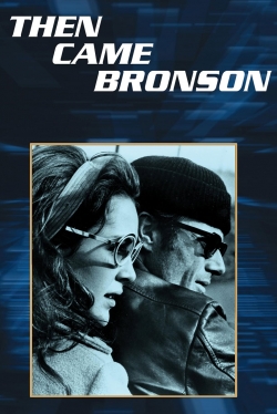 watch free Then Came Bronson hd online