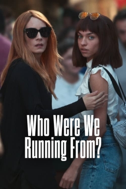 watch free Who Were We Running From? hd online
