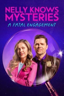 watch free Nelly Knows Mysteries: A Fatal Engagement hd online