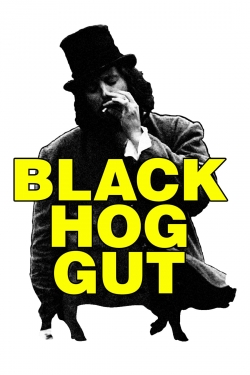 watch free Black Hog Gut hd online