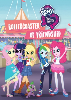 watch free My Little Pony: Equestria Girls - Rollercoaster of Friendship hd online