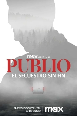 watch free Publio. El secuestro sin fin hd online
