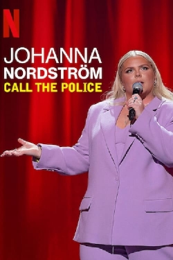 watch free Johanna Nordstrom: Call the Police hd online