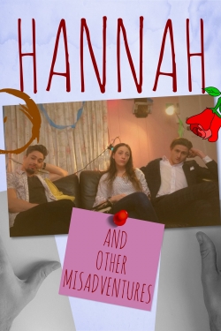 watch free Hannah: And Other Misadventures hd online