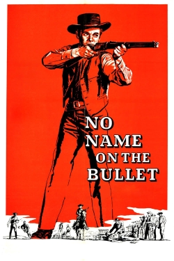 watch free No Name on the Bullet hd online