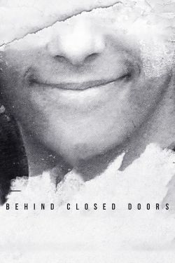 watch free Behind Closed Doors hd online