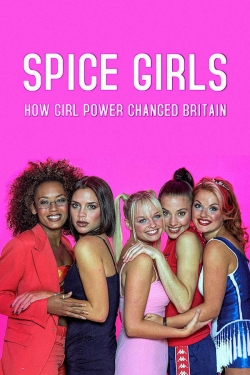 watch free Spice Girls: How Girl Power Changed Britain hd online