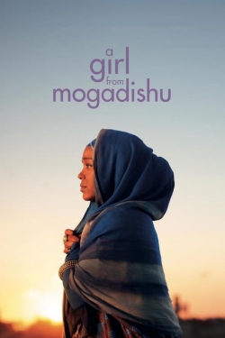 watch free A Girl From Mogadishu hd online