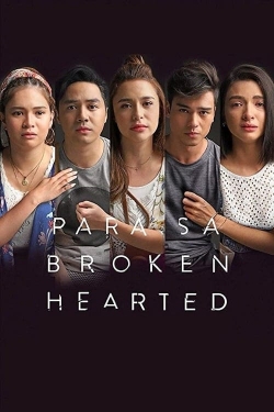 watch free For the Broken Hearted hd online