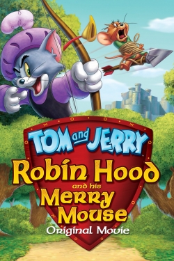 watch free Tom and Jerry: Robin Hood and His Merry Mouse hd online