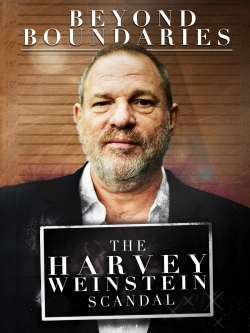 watch free Beyond Boundaries: The Harvey Weinstein Scandal hd online