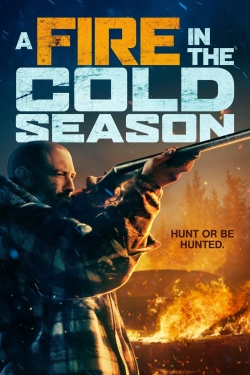 watch free A Fire in the Cold Season hd online